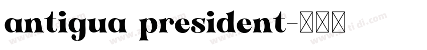 antigua president字体转换